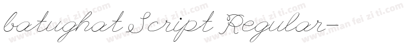 batughat Script Regular字体转换